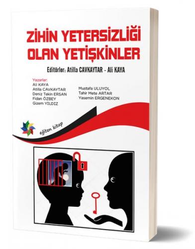 Zihin Yetersizliği Olan Yetişkinler - Atilla Cavkaytar - Eğiten Kitap