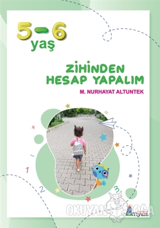 Zihinden Hesap Yapalım 5-6 Yaş - M. Nurhayat Altuntek - Tiyam Yayınevi