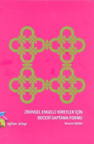 Zihinsel Engelli Bireyler İçin Beceri Saptama Formu - Mustafa Özekes -