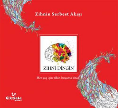 Zihni Dingin - Zihnin Serbest Akışı - Emine Serpek Gökbudak - Çikolata