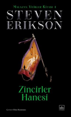 Zincirler Hanesi - Malazan Yitikler Kitabı 4 (Ciltli) - Steven Erikson