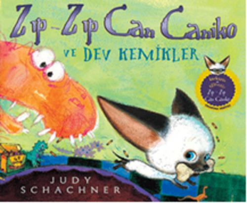 Zıp-Zıp Can Caniko ve Dev Kemikler - Judy Schachner - Artemis Yayınlar