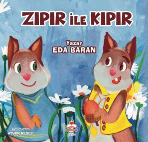 Zıpır İle Kıpır - Eda Baran - Almina Kitap