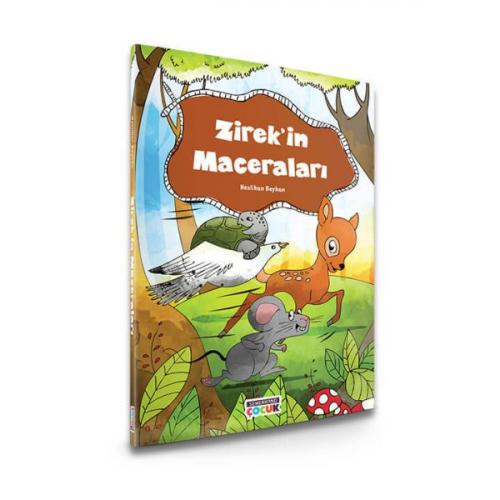 Zirek'in Maceraları - Neslihan Beyhan - Semerkand Çocuk Yayınları