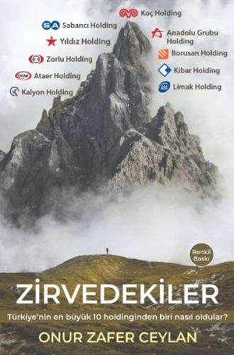 Zirvedekiler - Onur Zafer Ceylan - Ekonomik Güç Yayınları