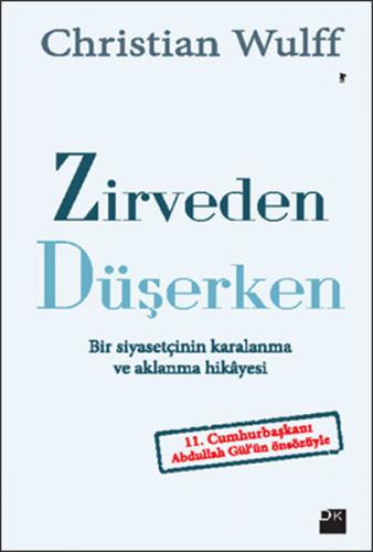 Zirveden Düşerken - Christian Wulff - Doğan Kitap