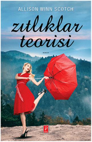 Zıtlıklar Teorisi - Allison Winn Scotch - Pena Yayınları