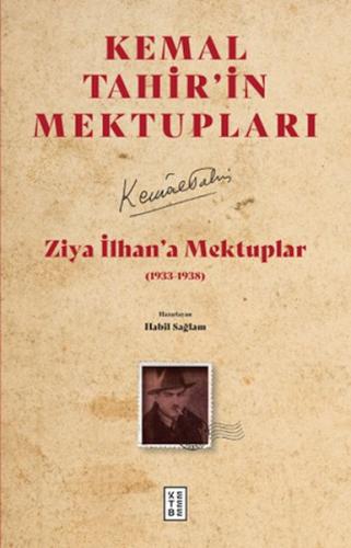 Ziya İlhan’a Mektuplar - Kemal Tahir - Ketebe Yayınları