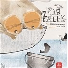 Zor Balık - Büşra Tarçalır Erol - Redhouse Kidz Yayınları