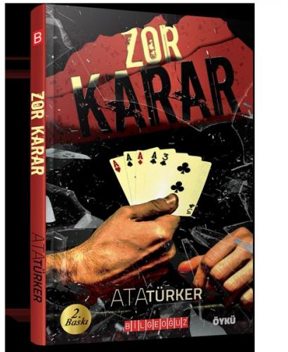 Zor Karar - Ata Türker - Bilgeoğuz Yayınları