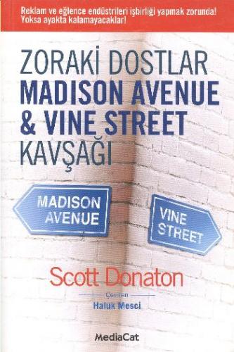 Zoraki Dostlar Madison Avenue & Vine Street Kavşağı - Scott Donaton - 