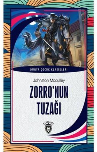 Zorro'nun Tuzağı - Johnston McCulley - Dorlion Yayınevi